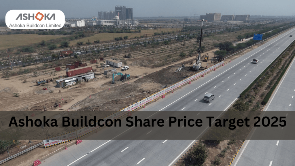 Ashoka Buildcon Share Price Target 2025