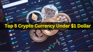 Top 5 Crypto Currency Under 1 Dollar